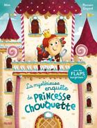 Couverture du livre « La mystérieuse enquête de Princesse Chouquette » de Romain Guyard et Mim aux éditions Fleurus