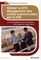 Couverture du livre « Valider le BTS management des unités commerciales par la V.A.E » de Y Virton aux éditions Foucher