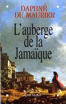 Couverture du livre « L'auberge de la Jamaïque » de Daphne Du Maurier aux éditions Albin Michel