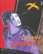 Couverture du livre « L'Oiseau Bonheur » de Francois David et Laurent Corvaisier aux éditions Albin Michel Jeunesse