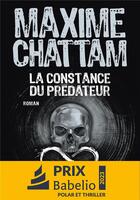 Couverture du livre « La constance du prédateur » de Maxime Chattam aux éditions Albin Michel