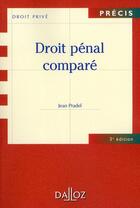 Couverture du livre « Droit pénal comparé (3e édition) » de Jean Pradel aux éditions Dalloz