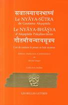 Couverture du livre « Le nyaya-sutra ; l'art de conduire la pensée en Inde ancienne » de Michel Angot et Gautama aux éditions Belles Lettres