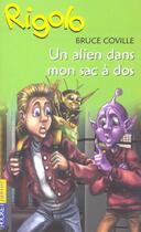 Couverture du livre « Rigolo - tome 38 un alien dans mon sac dos - vol38 » de Bruce Coville aux éditions Pocket Jeunesse