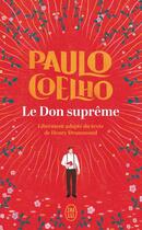 Couverture du livre « Le don suprême » de Paulo Coelho aux éditions J'ai Lu