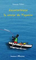 Couverture du livre « Zazavavirano, la sirène de Mayotte » de Yoanne Tillier aux éditions L'harmattan