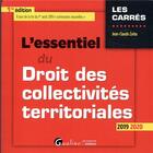 Couverture du livre « L'essentiel du droit des collectivités territoriales (édition 2019/2020) » de Jean-Claude Zarka aux éditions Gualino