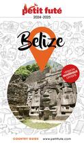 Couverture du livre « Guide belize 2024 petit fute » de Collectif Petit Fute aux éditions Le Petit Fute