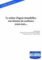 Couverture du livre « Le métier d'agent immobilier, une histoire de confiance avant tout... » de Marjolaine Bui aux éditions Edilivre