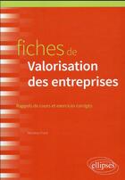 Couverture du livre « Fiches de valorisation des entreprises » de Mondher Cherif aux éditions Ellipses