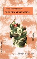 Couverture du livre « Épopées africaines » de Albert Baratier aux éditions L'harmattan