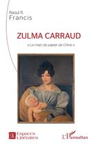 Couverture du livre « Zulma Carraud, 