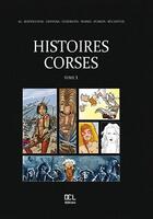 Couverture du livre « Histoires corses t.1 » de  aux éditions Dcl