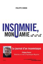 Couverture du livre « Insomnie, mon amie » de Philippe Romon aux éditions Carnets Nord