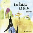 Couverture du livre « Un loup à l'école » de Michel Piquemal aux éditions Sedrap