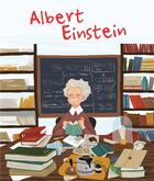 Couverture du livre « Albert Einstein » de Jane Kent et Isabelle Munoz aux éditions Librairie Des Ecoles
