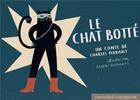 Couverture du livre « Le chat botté » de Charles Perrault et P Bodo aux éditions Callicephale