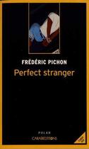 Couverture du livre « Perfect stranger » de Frédéric Pichon aux éditions Caraibeditions