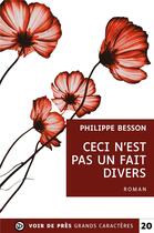 Couverture du livre « Ceci n'est pas un fait divers » de Philippe Besson aux éditions Voir De Pres