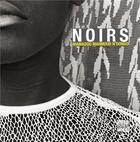 Couverture du livre « Noirs » de Mamadou-Mahmoud N'Dongo aux éditions Jdh
