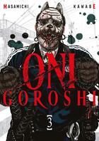 Couverture du livre « Oni goroshi Tome 3 » de Masamichi Kawabe aux éditions Meian