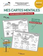 Couverture du livre « Mes cartes mentales pour enseigner les maths - cycle 3 : cm1, cm2 » de Filf/Eleaume Lachaud aux éditions Eyrolles