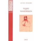 Couverture du livre « Figures de la transgression » de Victor I. Stoichita aux éditions Droz