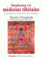 Couverture du livre « Introduction a la medecine tibetaine » de  aux éditions Dangles