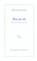 Couverture du livre « Macbeth d'après Shakespeare » de Heiner Muller aux éditions Minuit