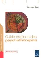 Couverture du livre « Guide pratique des psychothérapies » de Edmond Marc aux éditions Retz