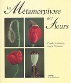 Couverture du livre « La Metamorphose Des Fleurs » de Nuridsany aux éditions La Martiniere