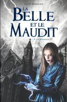 Couverture du livre « La Belle et le Maudit t.3 ; la moisson » de Page Morgan aux éditions Bayard Jeunesse