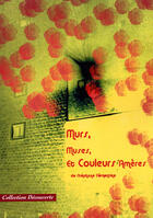 Couverture du livre « Murs, muses et couleurs amères » de Clementine Gournay aux éditions Societe Des Ecrivains