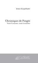 Couverture du livre « Chroniques de pangee » de Erwin Krysahlkahr aux éditions Editions Le Manuscrit