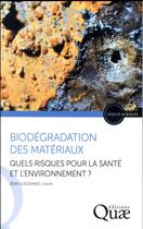 Couverture du livre « Biodégradation des matériaux » de Jean Guezennec aux éditions Quae