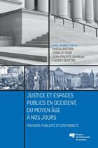 Couverture du livre « Justice et espaces publics en occident du moyen age a nos jo » de Bastien/Fyson/G aux éditions Presses De L'universite Du Quebec