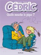 Couverture du livre « Cédric Tome 5 : quelle mouche le pique ? » de Laudec et Raoul Cauvin aux éditions Dupuis