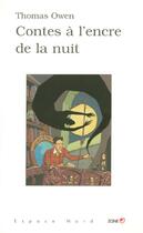 Couverture du livre « Contes a l'encre de la nuit » de Thomas Owen aux éditions Labor Litterature