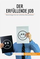 Couverture du livre « Der erfÃ¼llende Job : RatschlÃ¤ge fÃ¼r ein erfÃ¼lltes Berufsleben » de Virginie De Lutis aux éditions 50minuten.de