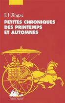 Couverture du livre « Petites chroniques des printemps et automnes » de Jingze Li aux éditions Picquier