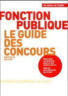 Couverture du livre « Fonction publique, le guide des concours (édition 2017) » de Victoria Desmond-Salinas aux éditions L'etudiant