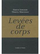 Couverture du livre « Levees de corps » de Iuncker/Mertenat aux éditions Labor Et Fides