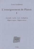 Couverture du livre « L'enseignement de platon - volume i » de Louis Guillermit aux éditions Eclat