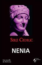 Couverture du livre « Nenia » de Cedric Sire aux éditions Pre Aux Clercs