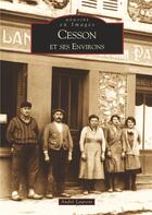 Couverture du livre « Cesson et ses environs » de Andre Laurent aux éditions Editions Sutton