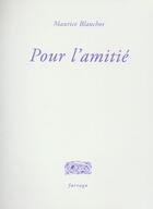 Couverture du livre « Pour l'amitie » de Maurice Blanchot aux éditions Verdier
