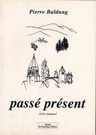 Couverture du livre « Passe Present » de Baldung Pierre aux éditions Do Bentzinger