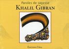 Couverture du livre « Paroles de sagesses khalil gibran » de Khalil Gibran aux éditions Vega