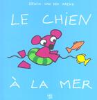 Couverture du livre « Le Chien A La Mer » de Erwin Van Den Arend aux éditions Lipokili