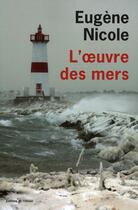 Couverture du livre « L'oeuvre des mers » de Eugene Nicole aux éditions Editions De L'olivier